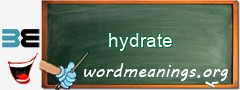 WordMeaning blackboard for hydrate